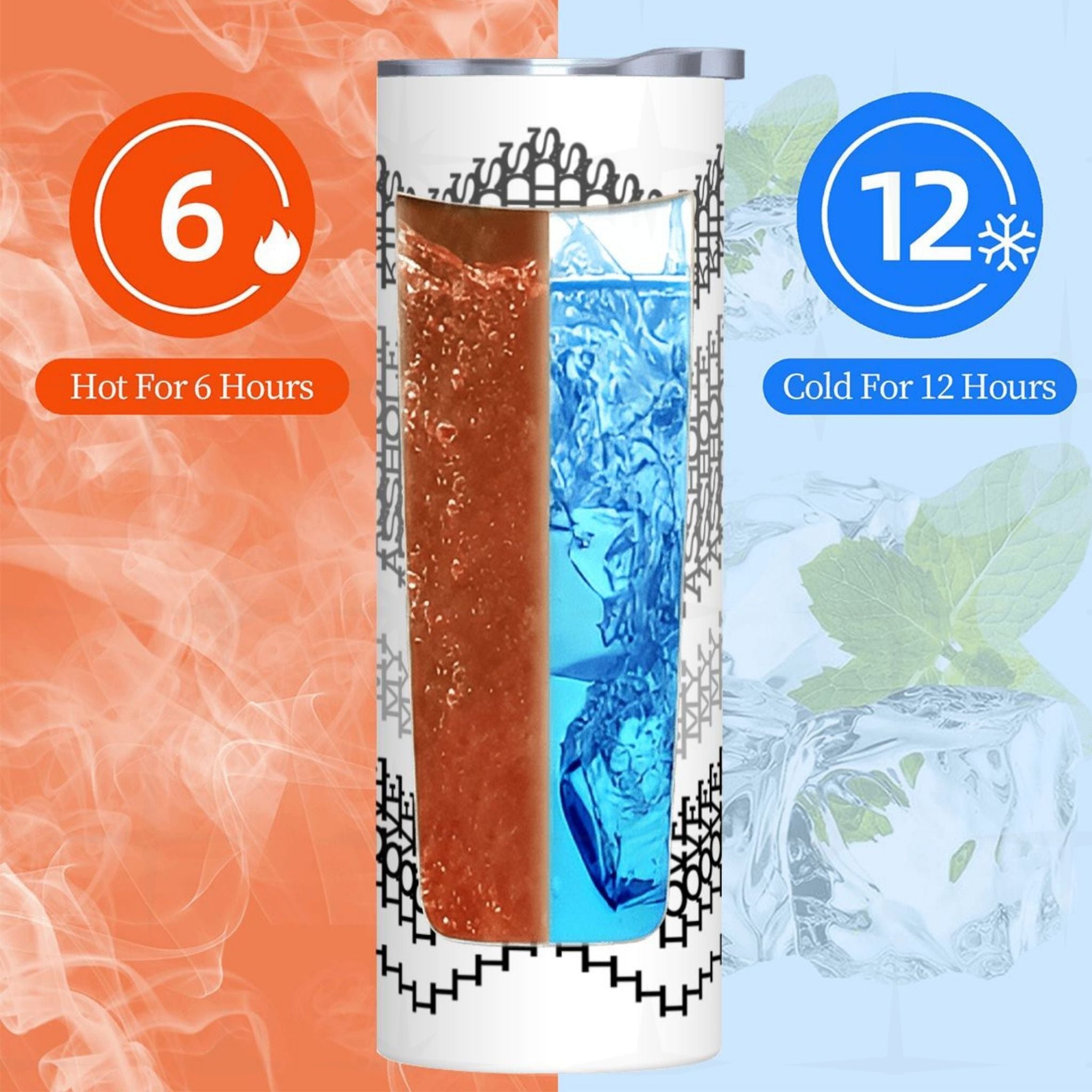 Infographic showing the hidden message skinny tumbler keeps drinks hot 6 hours and cold 12 hours — split orange and blue background with gray stripes colorway tumbler shown