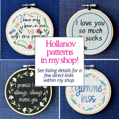 Hollanov patterns in my shop! See listing details for a few direct links within my shop. Pictured are four completed embroidery hoops with Heated Rivalry or The Long Game quotes. I have only been in love with one person. I love you so much it sucks. I promise I will always, always choose you. gimme kiss. Displayed as wall art.