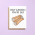Holy cannoli you&