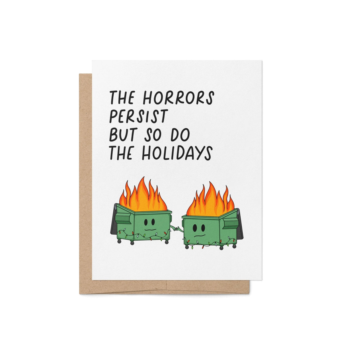 Horrors Persist But So Do the Holidays card — two flaming dumpster characters holding hands under string lights, 4.25 x 5.5 in A2, by MangoIllustrated