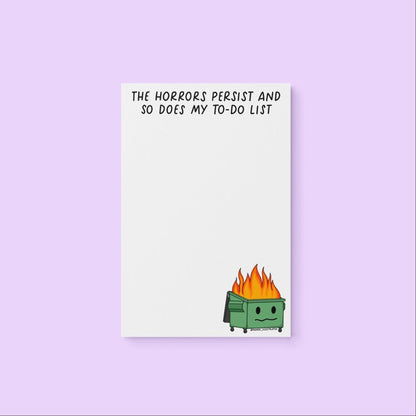 Horrors Persist Notepad — hand lettered dumpster fire to-do list design, 8.5 x 5.5 inches, by MangoIllustrated
