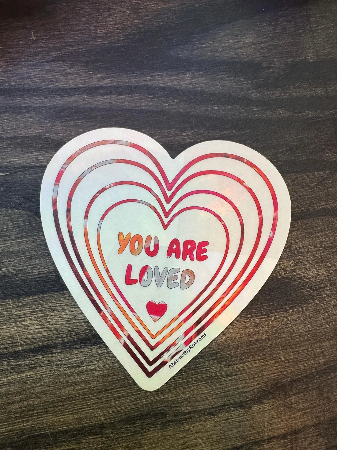 You Are Loved Suncatcher Window Decal – Rainbow Pride Decal, 4.5"x4.5"