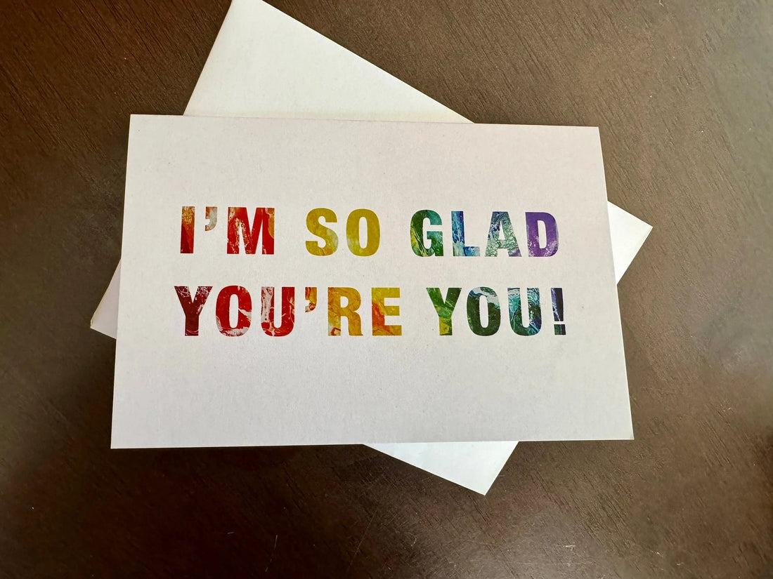 Rainbow Greeting Card - Positive Affirmation - I&