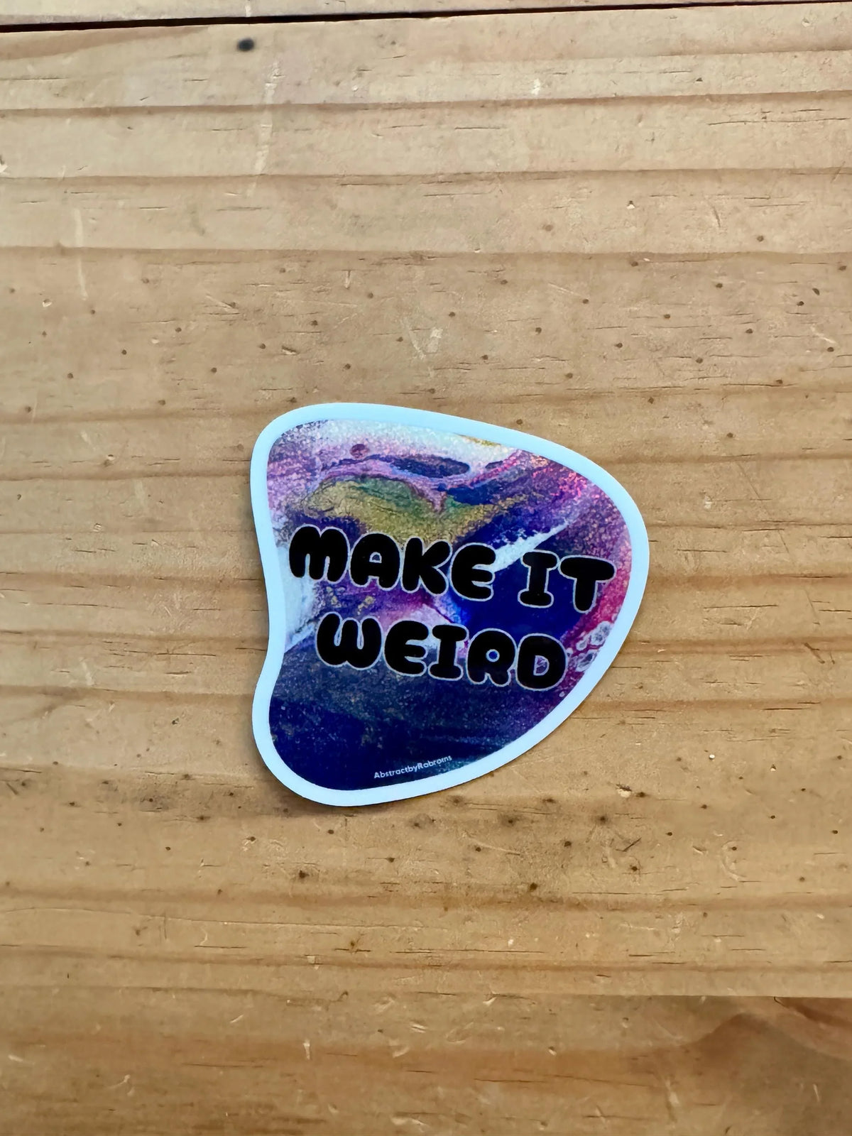 Make It Weird - Waterproof Vinyl Sticker - Glitter - Trippy - Psychedelic