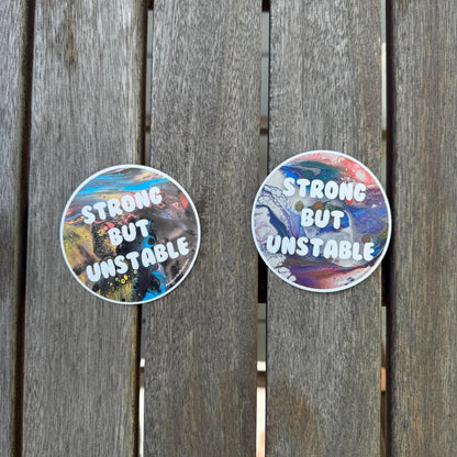 Strong but Unstable Sticker - 3" - Polypropylene - Hypermobility - Chronic Pain - Ehlers Danlos Syndrome