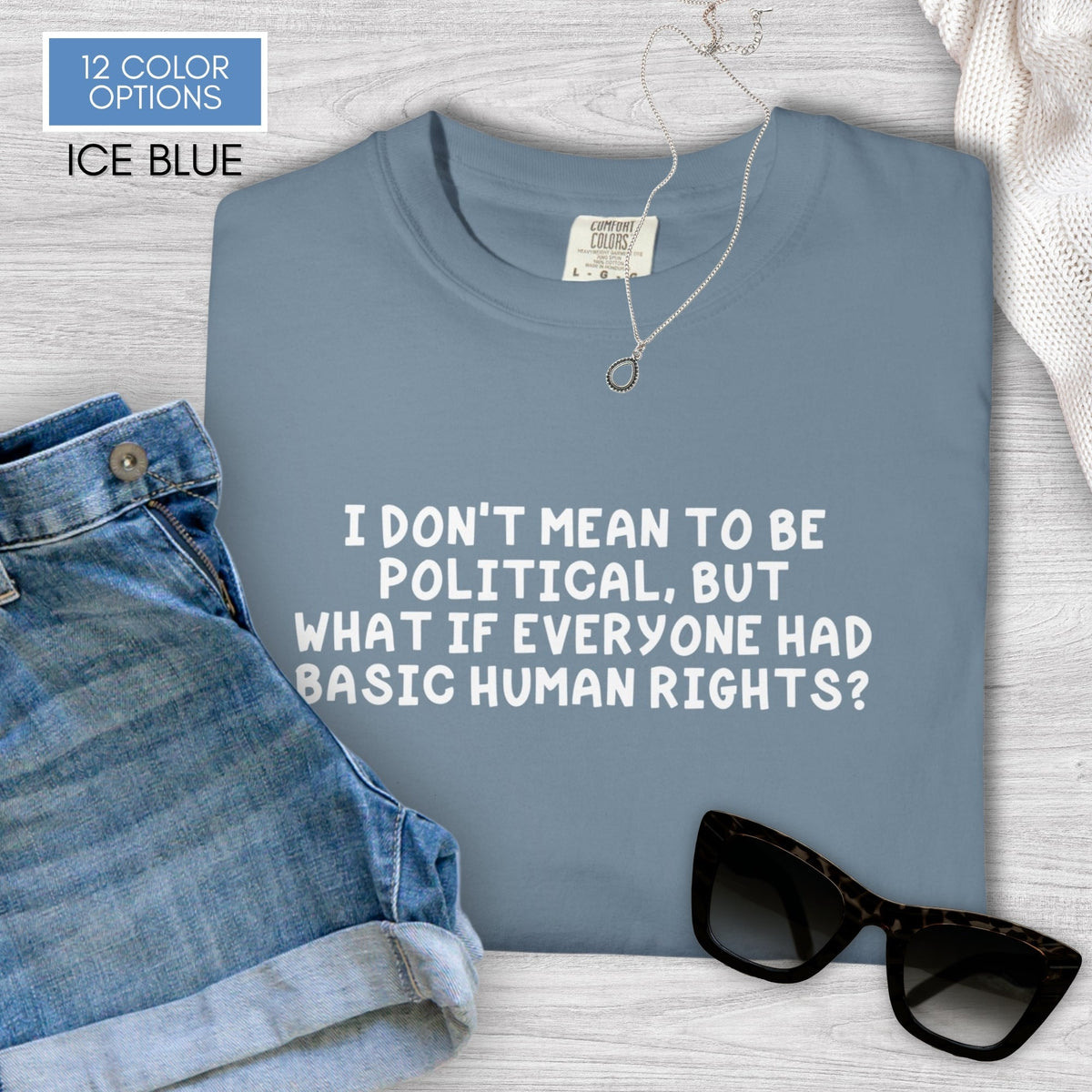human-rights-unisex-tshirt-political-activist-graphic-tee-comfort-colors-ice-blue