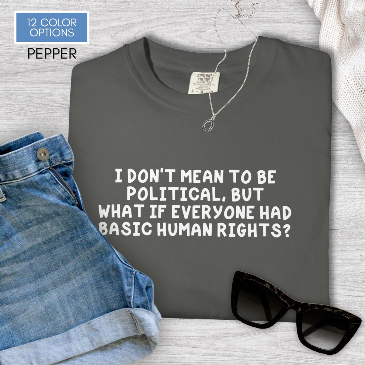 human-rights-unisex-tshirt-political-activist-graphic-tee-comfort-colors-pepper