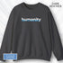 humanity-has-no-borders-embroidered-crewneck-unisex-activist-sweatshirt-human-rights-apparel-immigration-support-top-dark-heather