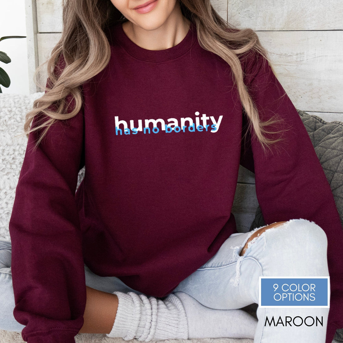 humanity-has-no-borders-embroidered-crewneck-unisex-activist-sweatshirt-human-rights-apparel-immigration-support-top-maroon