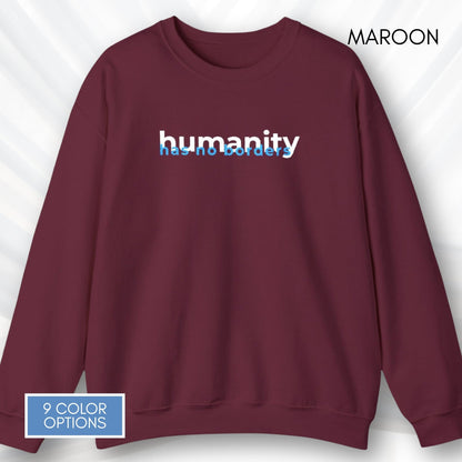 humanity-has-no-borders-embroidered-crewneck-unisex-activist-sweatshirt-human-rights-apparel-immigration-support-top-maroon