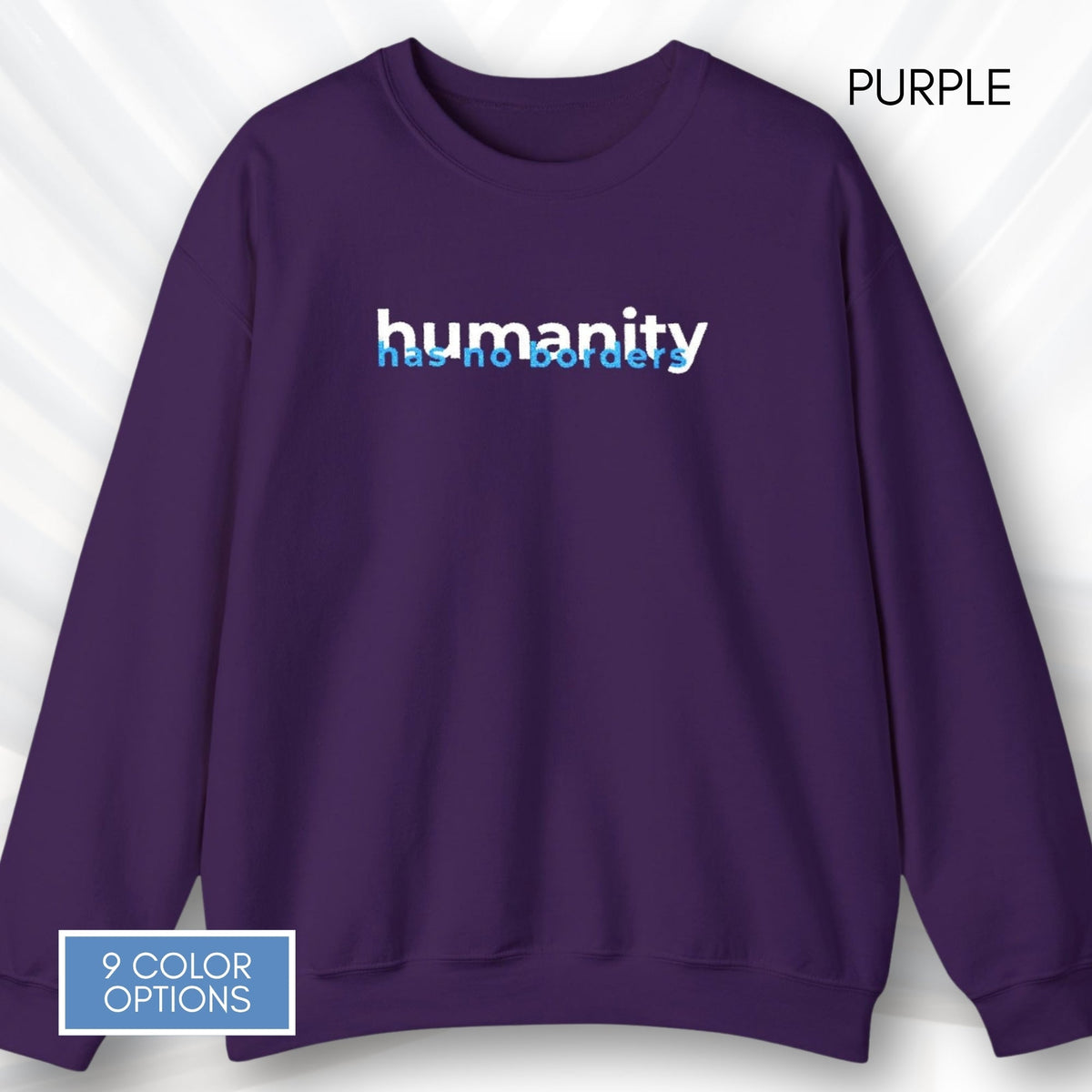 humanity-has-no-borders-embroidered-crewneck-unisex-activist-sweatshirt-human-rights-apparel-immigration-support-top-purple