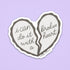 I can do it with a broken heart sticker - MangoIllustrated - Sticker
