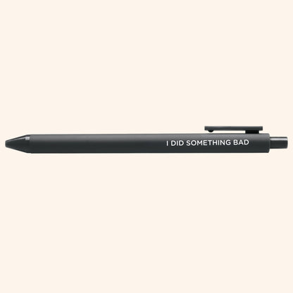 I Did Something Bad jotter gel pen styled shot — black jotter pen as a desk gift and stocking stuffer by MangoIllustrated