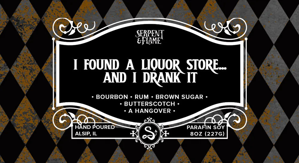 I Found a Liquor Store and I Drank It 8oz Candle