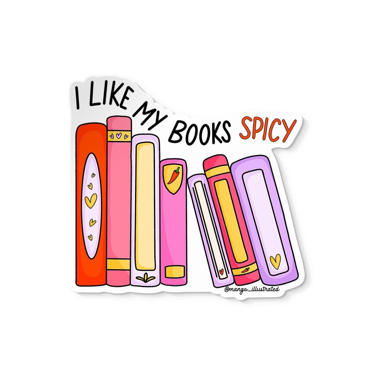 I like my books spicy sticker flat lay — waterproof vinyl romance reader water bottle sticker by indie artist MangoIllustrated
