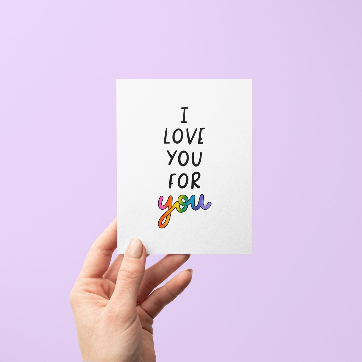 I love you for you Pride card with A2 kraft envelope — rainbow hand lettering detail by indie artist MangoIllustrated
