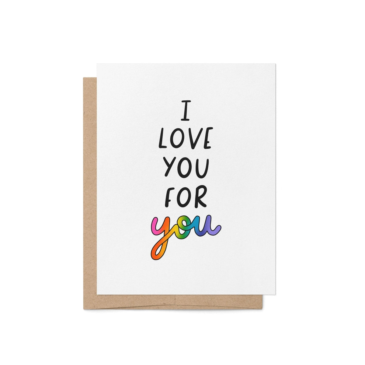 I love you for you Pride card flat lay — LGBTQ affirmation and coming out card by indie artist MangoIllustrated