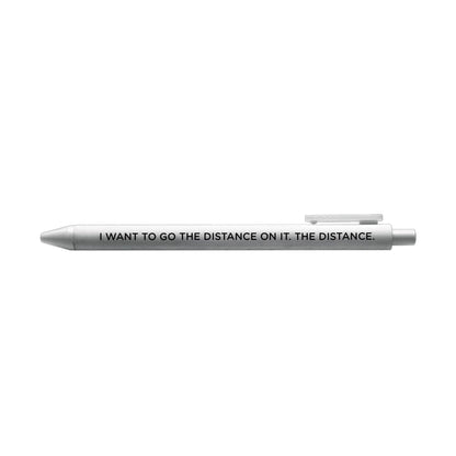 I want to go the distance on it the distance pen - MangoIllustrated - Pens
