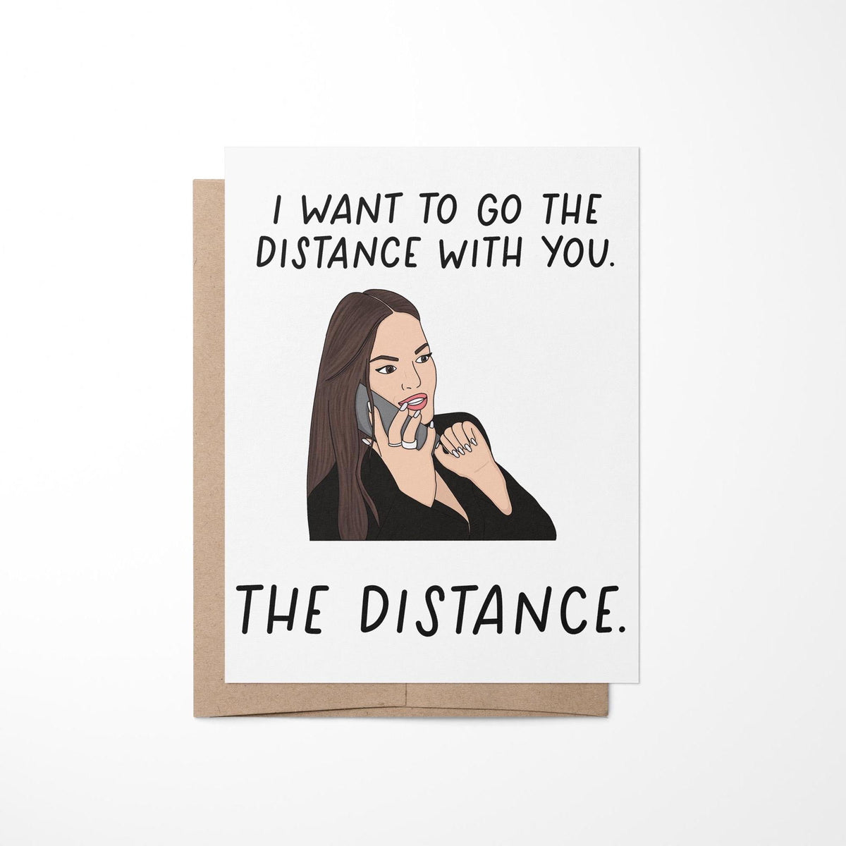 I want to go the distance with you card flat lay — funny Bravo fan Valentine&
