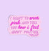I Want to Wear Pink and Tell You How I Feel About Politics sticker - MangoIllustrated - Sticker