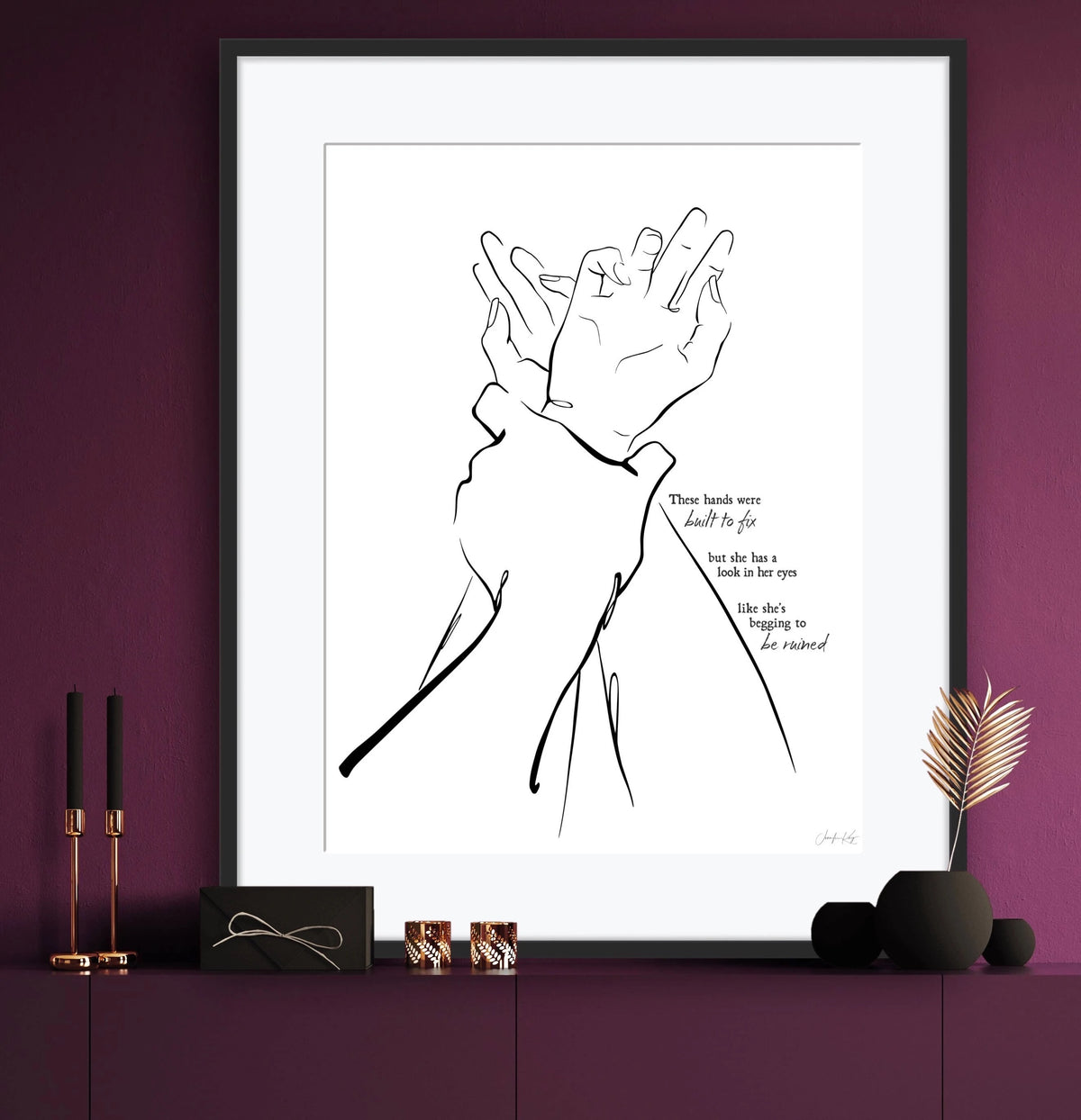 Black and white line art illustration "I Got You," of two hands clasped together. The text reads "These hands were built to fix but she has a look in her eyes like she&