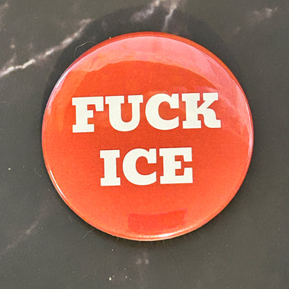 Fuck ICE - button/magnet/mirror