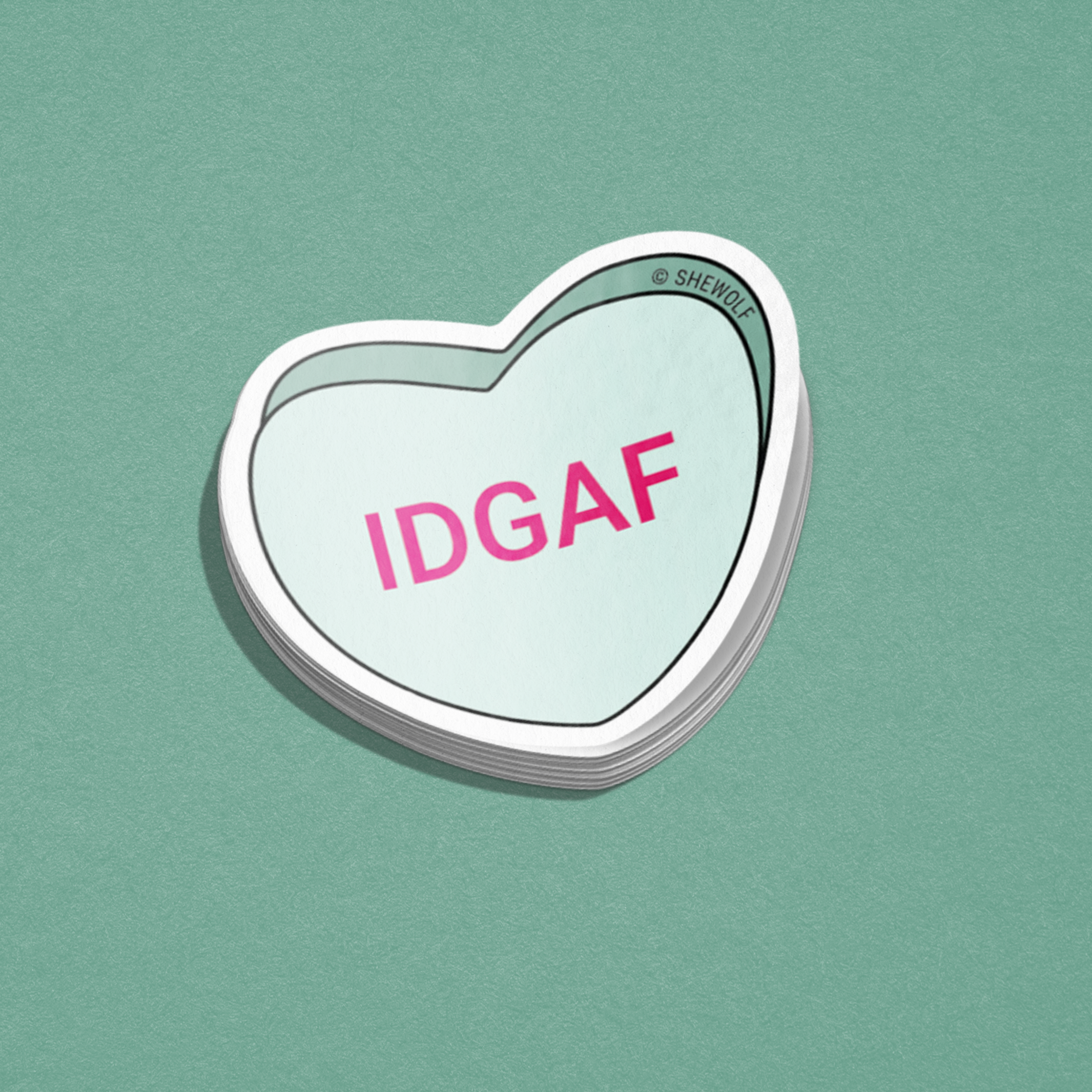IDGAF candy heart sticker