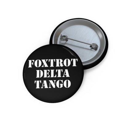 Foxtrot Delta Tango Pin Back Button - Resistance Nation