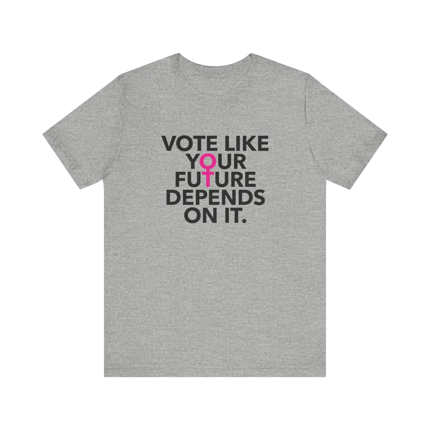 Vote Like Your Future Depends On It Unisex T-Shirt - Resistance Nation