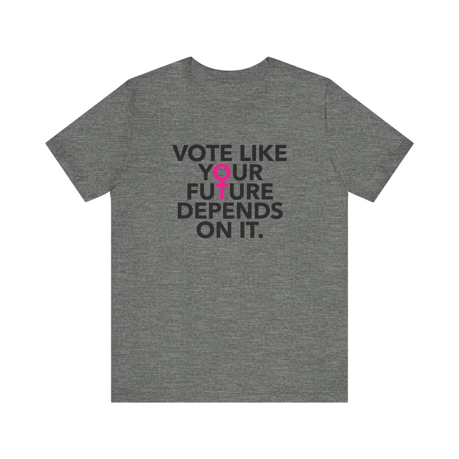 Vote Like Your Future Depends On It Unisex T-Shirt - Resistance Nation