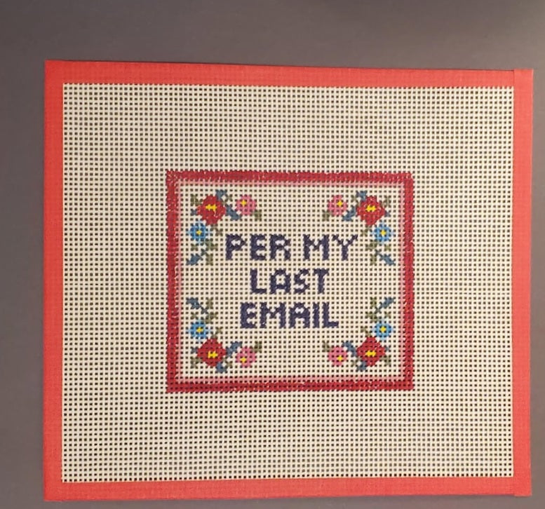 Per my last Email Needlepoint canvas hand painted humor