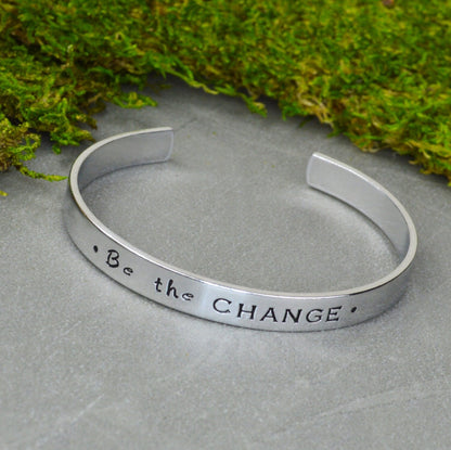 Be the Change Hand Stamped Inspirational Bracelet