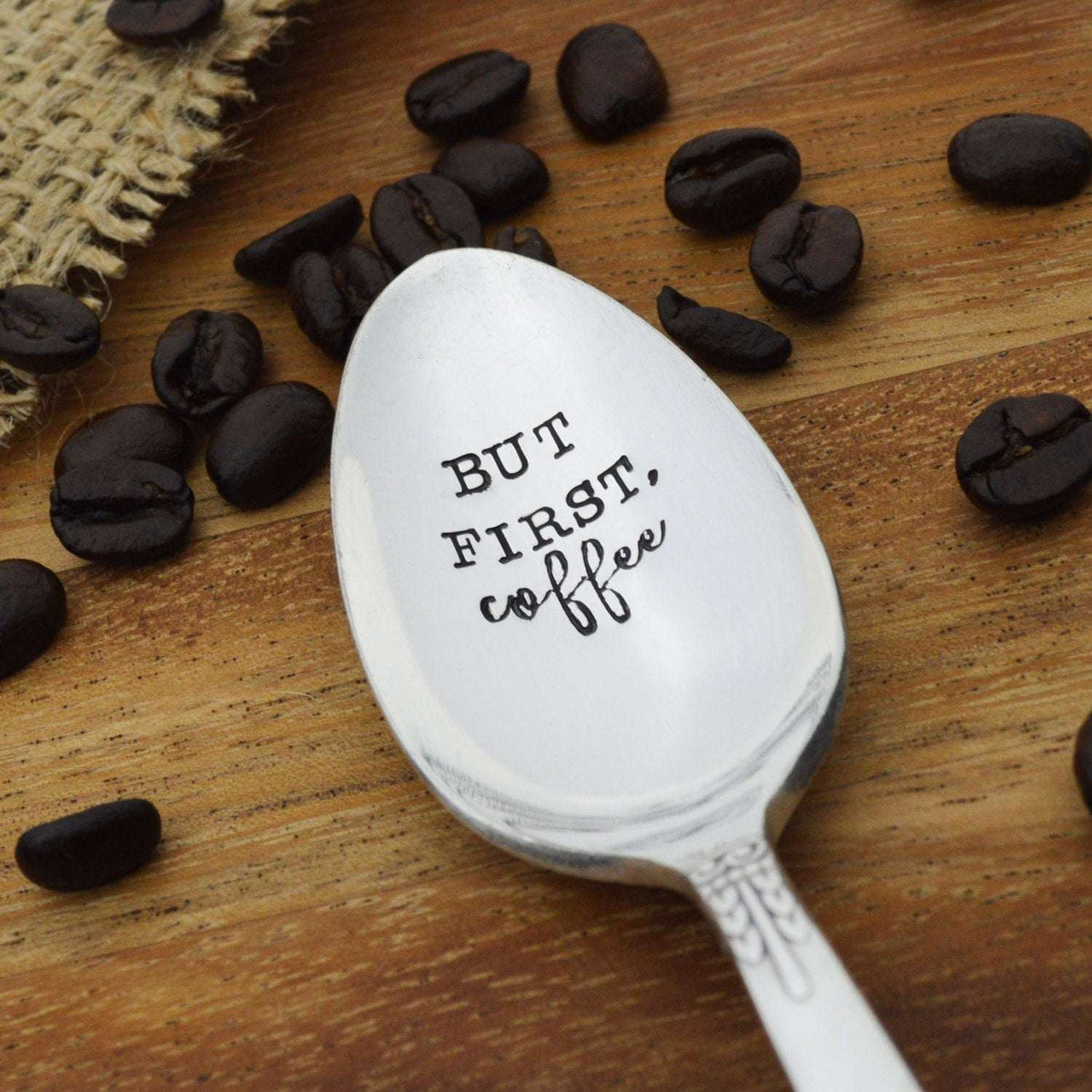 But First, Coffee Hand Stamped Spoon 