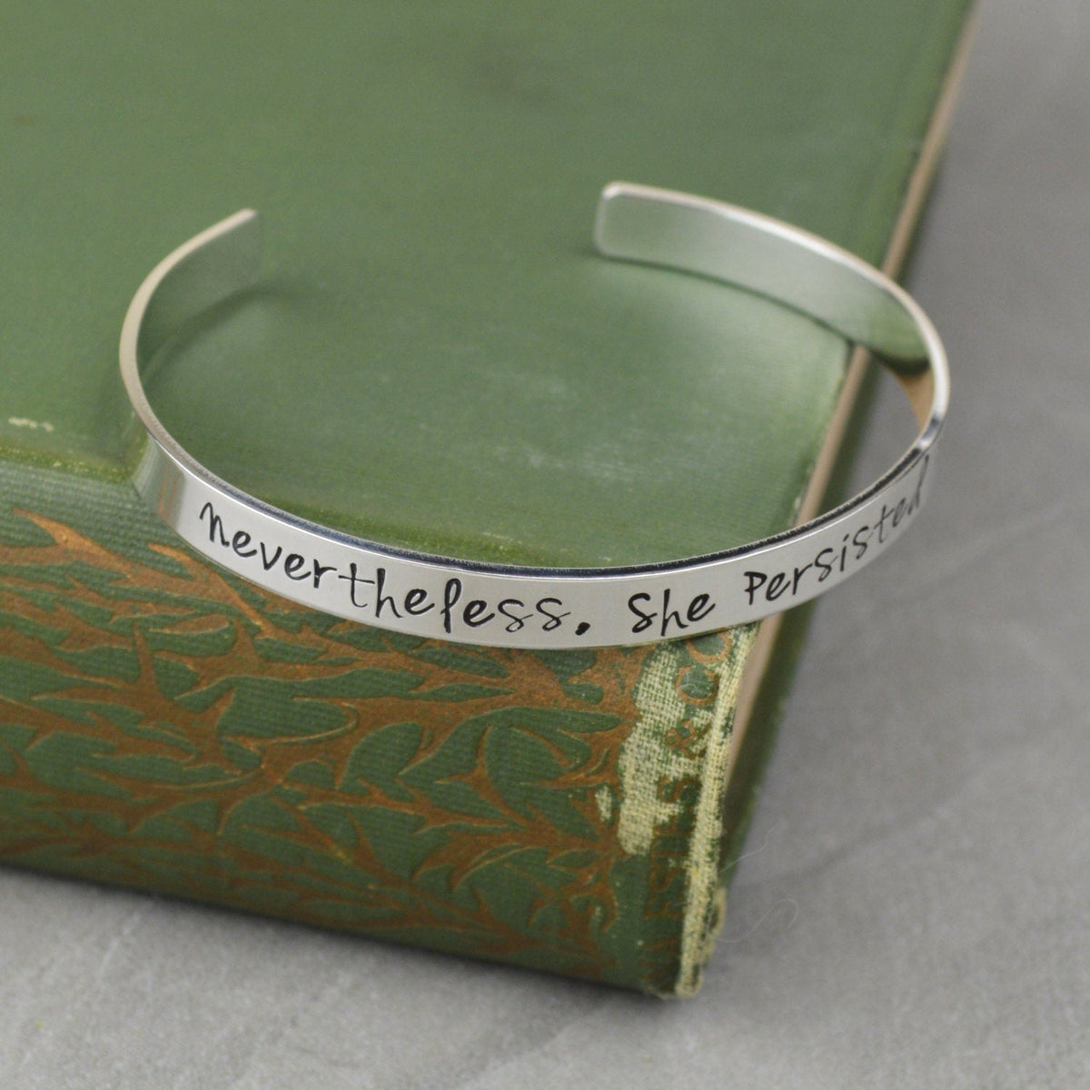 Nevertheless She Persisted Aluminum Brass or Copper Handstamped Cuff Bracelet 