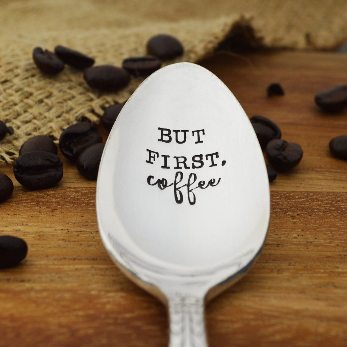 But First, Coffee Hand Stamped Spoon 