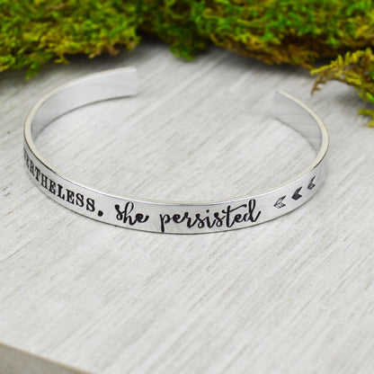 Nevertheless She Persisted Aluminum Brass or Copper Handstamped Cuff Bracelet 
