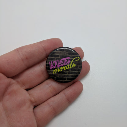 Lackluster Morals button