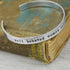 Well Behaved Women Seldom Make History Aluminum Brass or Copper Cuff Bracelet - Inspirational Handstamped Jewelry