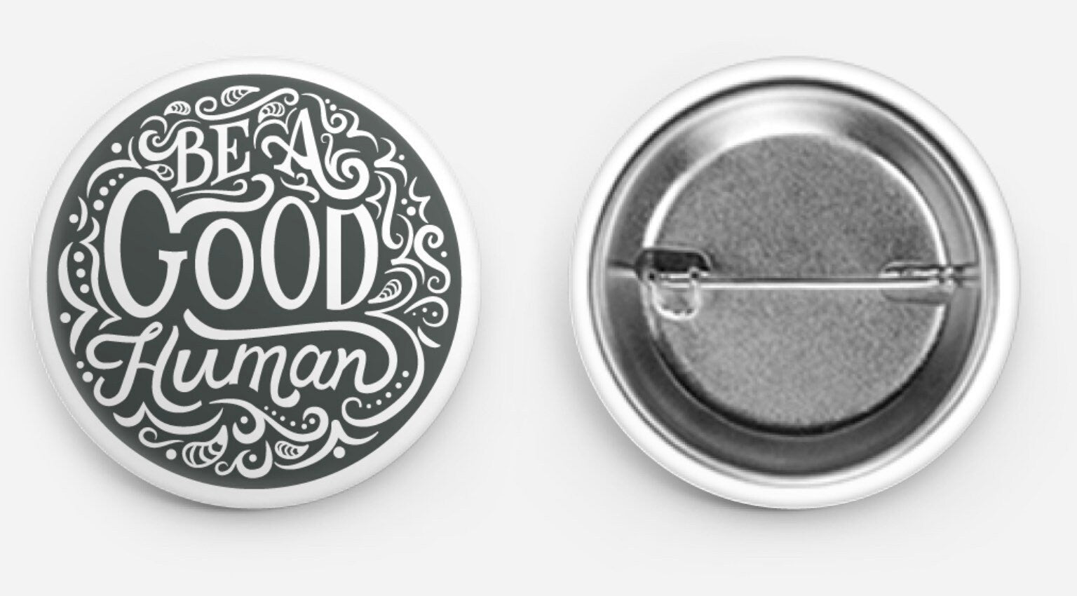 Be a good human pin