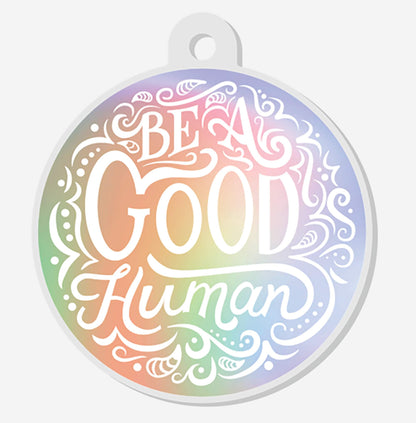 Be a Good Human Keychain