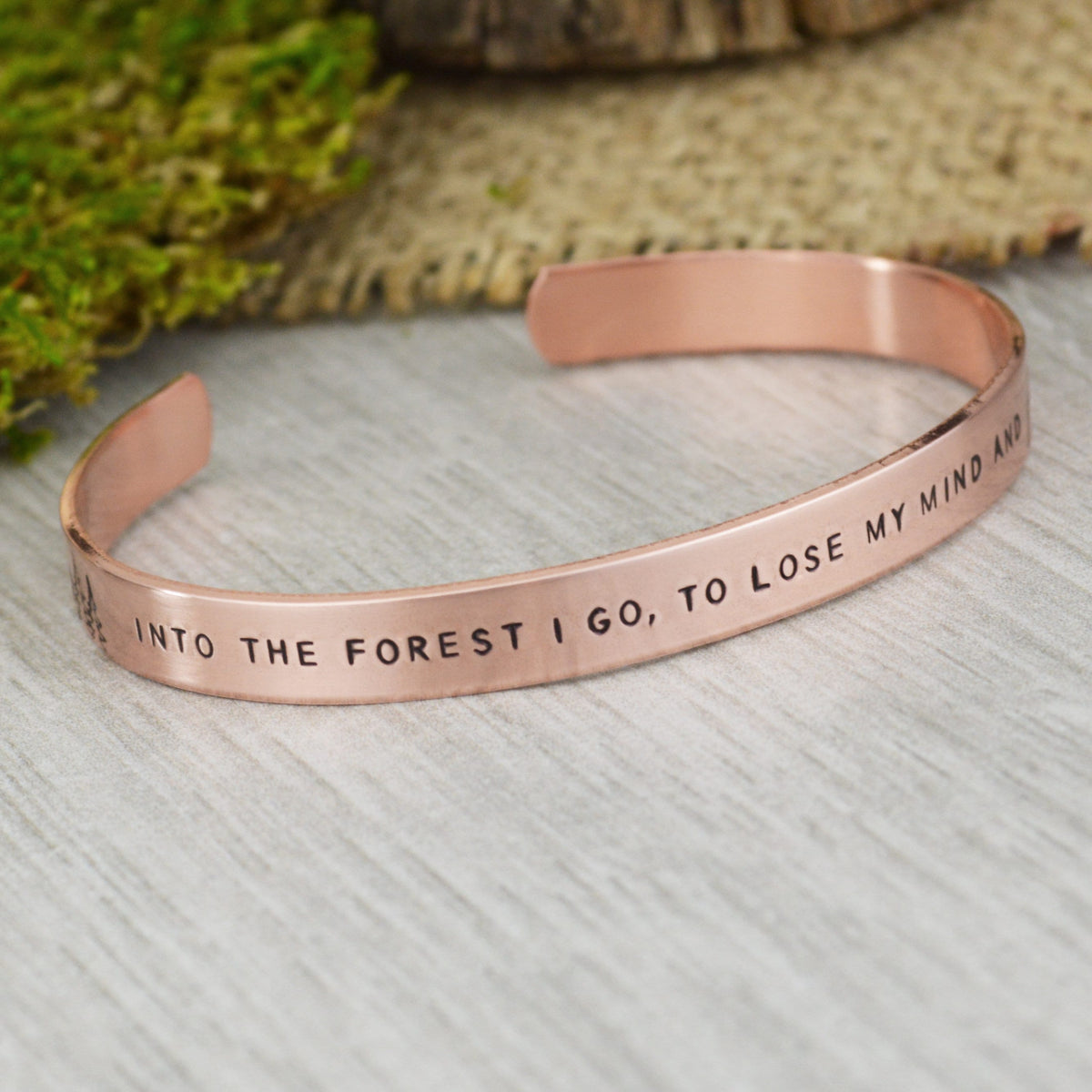 Into the Forest I Go To Lose My Mind And Find My Soul Bracelet 
