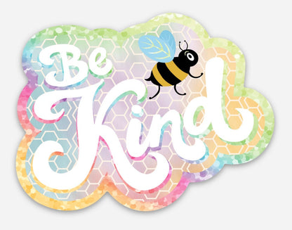 Be Kind Glitter Sticker | Holographic Vinyl Decal | Kindness Reminder | Laptop Water Bottle Sticker