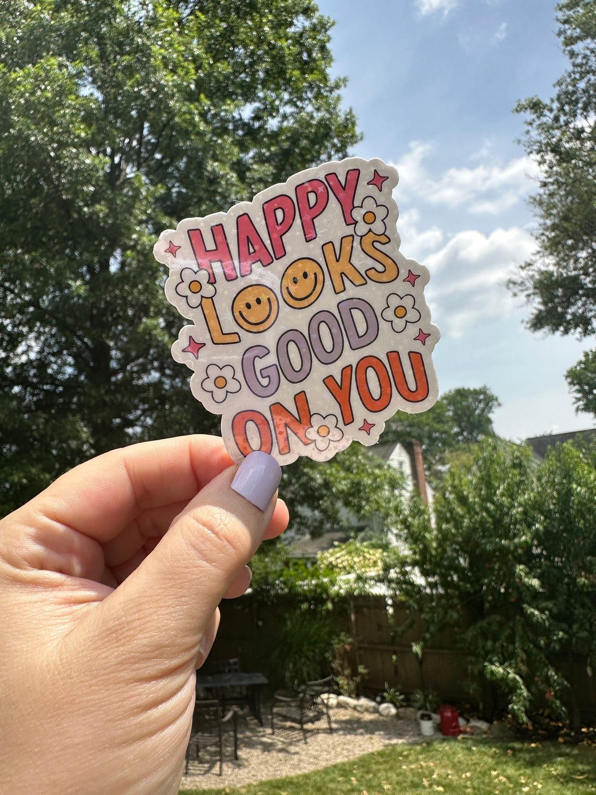 Happy Looks Good On You Sticker