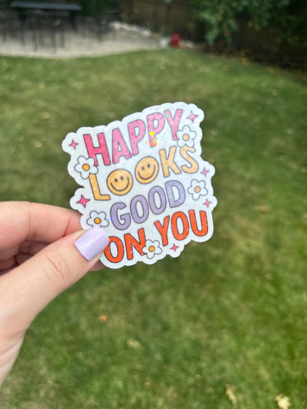 Happy Looks Good On You Sticker
