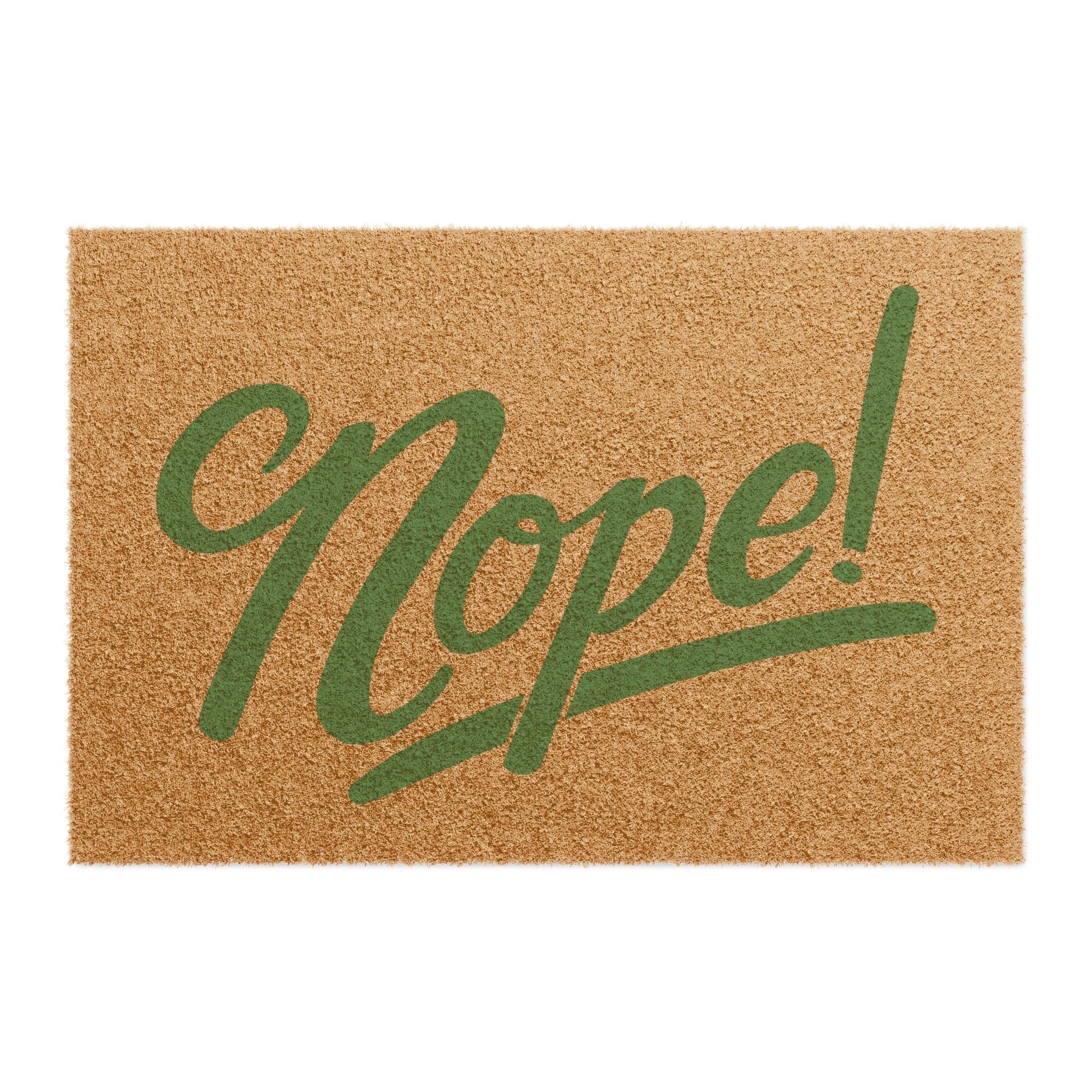 Nope Doormat: Coir Fiber Outdoor Mat (24&amp;quot; x 16&amp;quot;)