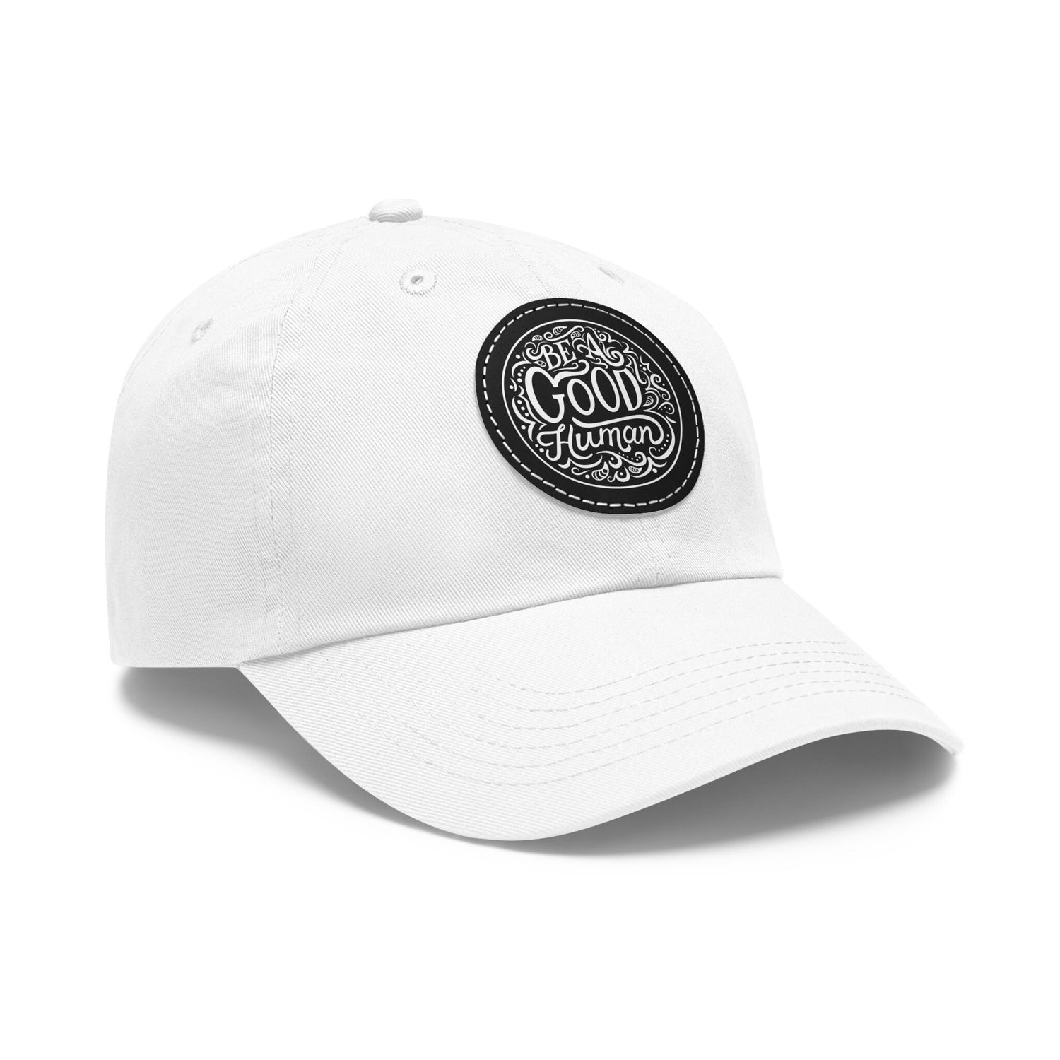 Be a Good Human Baseball Cap with Leather Patch (Round)