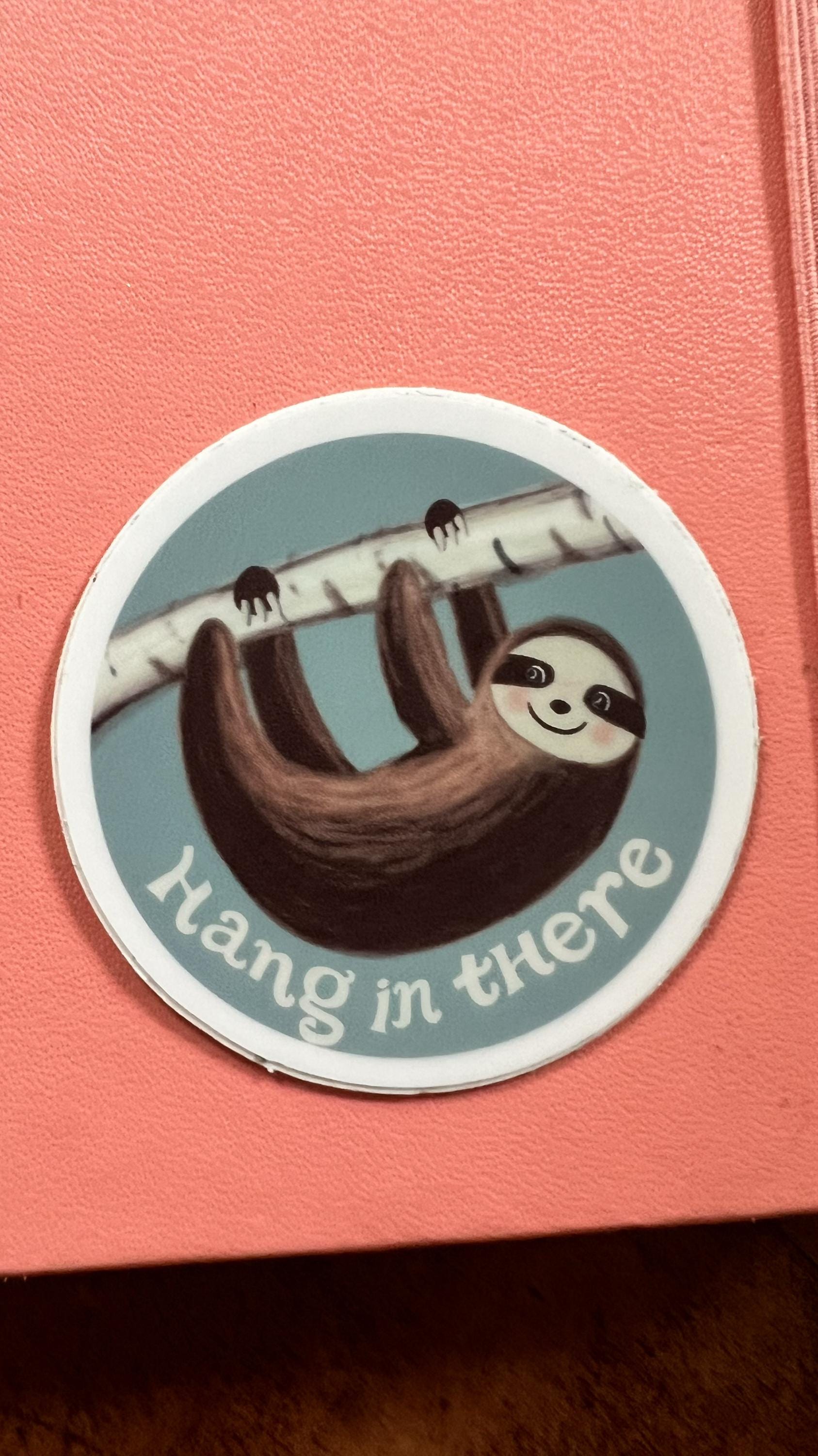 Hang in There Sloth Sticker | Funny Motivational Sticker | Original Art