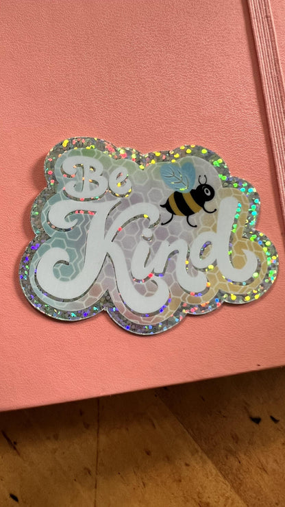 Be Kind Glitter Sticker | Holographic Vinyl Decal | Kindness Reminder | Laptop Water Bottle Sticker