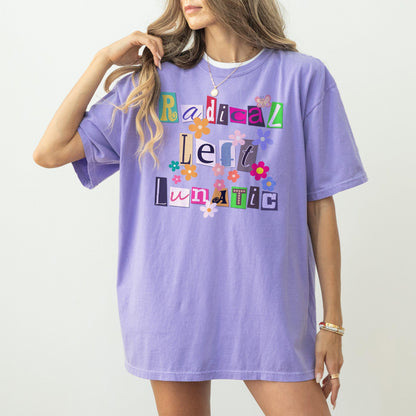 Radical Left Lunatic Sweatshirt, Funny Democrat Political T-Shirt, Liberal Progressive Resistance Long Sleeve Tee, Unique Gift Idea