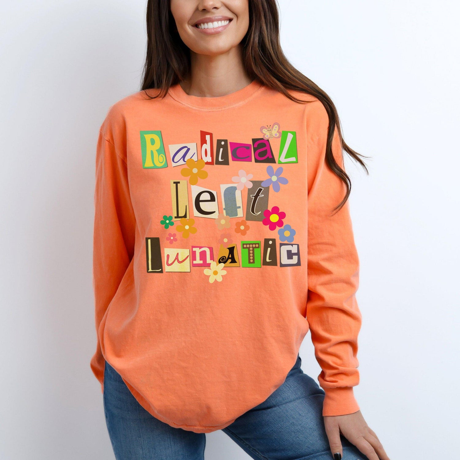 Radical Left Lunatic Sweatshirt, Funny Democrat Political T-Shirt, Liberal Progressive Resistance Long Sleeve Tee, Unique Gift Idea